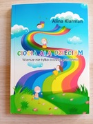 Ciocia Ala Dzieciom. Wiersze nie tylko o czasie pandemii - Alina Klarman