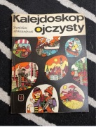 Unikat PRL Książka Kalejdoskop ojczysty