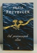 Agata Przybyłek Od pierwszych słów