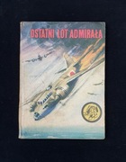 Ostatni lot admirała - Witold Kurpis - 1974