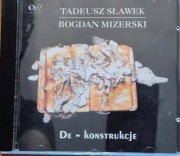 Tadeusz Sławek Bogdan Mizerski De-konstrukcje