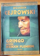 Wojciech Cejrowski - Gringo wśród dzikich plemion