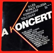 2LP Illés Koncz Zsuzsa Fonográf Tolcsvay A Koncert János Bródy Levente VG