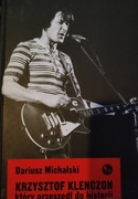 Dariusz Michalski "Krzysztof Klenczon który przeszedł do historii"