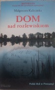 Dom nad rozlewiskiem Małgorzata Kalicińska