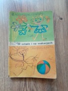 IRENA SŁOŃSKA W SZKOLE I NA WAKACJACH