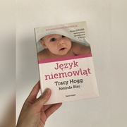 Język niemowląt - Tracy Hogg i Melinda Blau