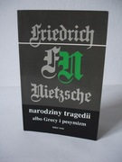 NARODZINY TRAGEDII ALBO GRECY I PESYMIZM NIETZSCHE