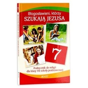 Błogosławieni którzy szukają Jezusa 7