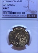 2 ZŁ 2002 JAN MATEJKO NGC MS67 ! PIĘKNA ( 5 SZT)