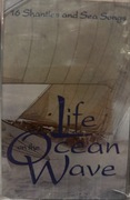 Life on the Ocean Wave - kaseta magnetofonowa, nieużywana