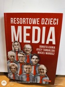 Media. Resortowe dzieci.