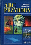 ABC PRZYRODY w pytaniach i odpowiedziach 