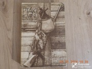 Ptaki łowne Dr inż. Wiesław Dudziński, ilustrował Michał PIEKARSKI