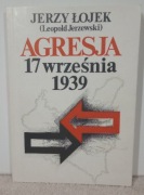 Agresja 17 września 1939. Jerzy Łojek 
