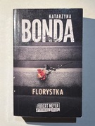 Katarzyna Bonda - Florystka