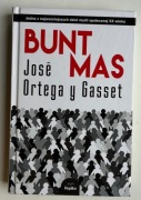 Bunt mas - José Ortega y Gasset TWARDA