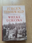Wielka ucieczka Jurgen Thorwald książka