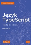 Język TypeScript - Tajniki kodu W. II N. Rozentals