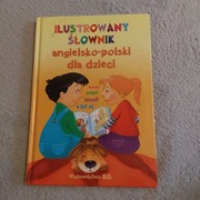 Ilustrowany słownik angielsko-polski dla dzieci