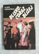 Blisko coraz bliżej, tom 4, Albin Siekierski