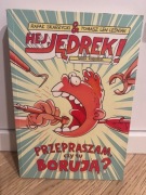 Hej Jędrek! - Przepraszam, czy tu borują? Rafał Skarżycki Tomasz Leśniak