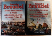 Morze Śródziemne i świat śródziemnomorski w epoce Filipa II, tomy I-II