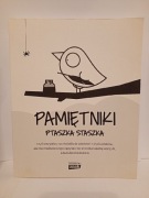 Pamiętniki Ptaszka Staszka Jedliński Piotr