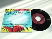 NEIL DIAMOND - Let Me Take You In My Arms Again / Beautiful Noise - 1979