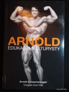 Arnold Edukacja Kulturysty Arnold Schwarzenegger Douglas Kent Hall 2010