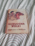 Aleksander Wielki morderstwo w Babilonie Graham Phillips 