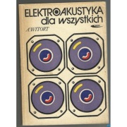 Elektroakustyka dla wszystkich - Witort A.
