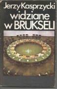 Jerzy Kasprzycki, Widziane w Brukseli