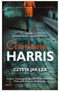 CZYSTA JAK ŁZA - Charlaine Harris