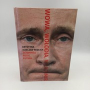 Wowa Wołodia Władimir. Tajemnice Rosji Putina - Nowa
