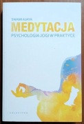 Swami Ajaya: Medytacja. Psychologia jogi w praktyce