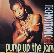 Technotronic Featuring Felly  Pump Up The Jam