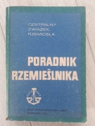 Poradnik rzemieślnika Centralny Związek Rzemiosła 1978