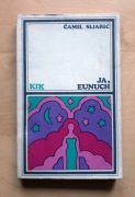 Ja, Eunuch - Ćamil Sijarić
