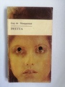 Guy de Maupassant - IWETTA z serii KOLIBER