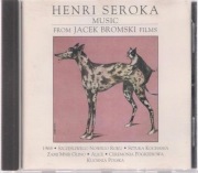 HENRI SEROKA MUSIC FROM JACEK BROMSKI FILMS 1993