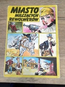 Miasto milczących rewolwerów