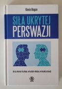 Siła ukrytej perswazji - kevin hogan