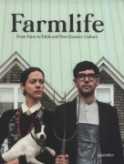 Farmlife From Farm to Table and New Farmers 