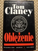 Oblężenie. Tom Clancy - tom 6 cyklu Centrum