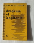 DZIĘKUJĘ CI KAPITANIE – Arkady Fiedler
