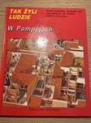 W Pompejach tak żyli ludzie książka historia antyk