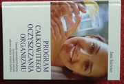 Program całkowitego oczyszczania organizmu