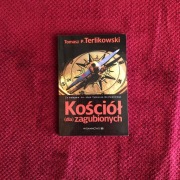 Tomasz P. Terlikowski KOŚCIÓŁ (DLA) ZAGUBIONYCH oprawa miękka