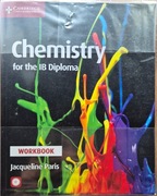 Chemistry for the IB Diploma. Second edition. Workbook. Cambridge 